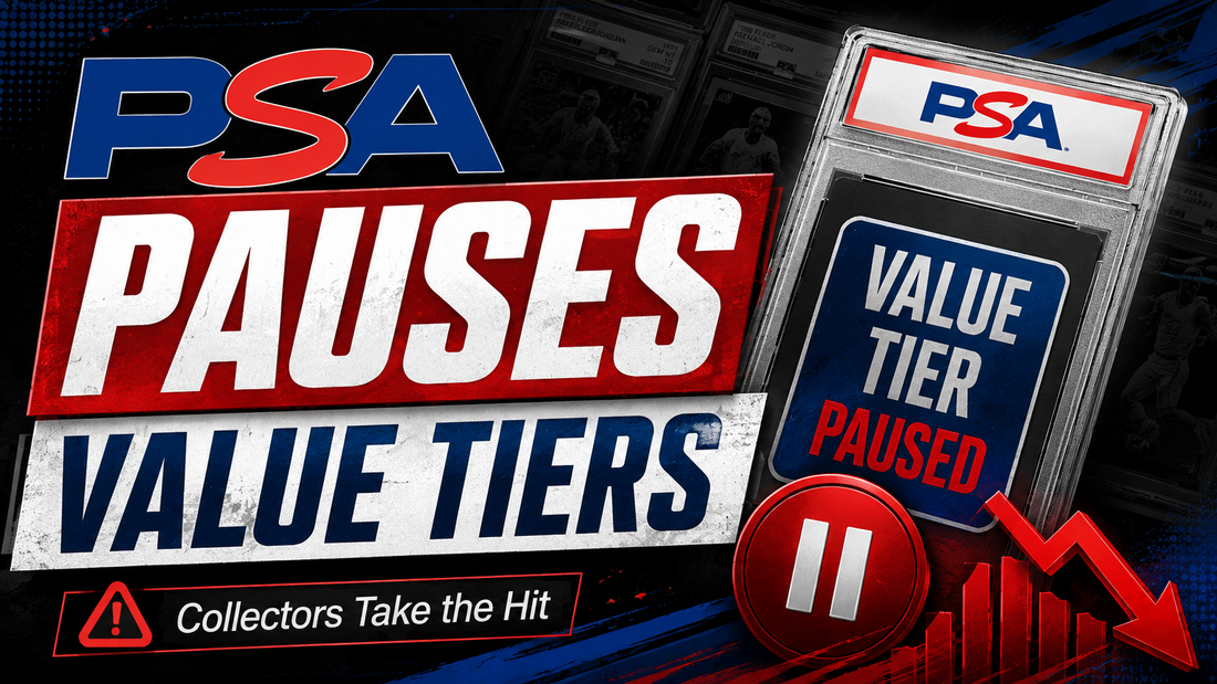 PSA’s Value Tier Pause: Why Collectors and Small Sellers Are the Ones Taking the Hit