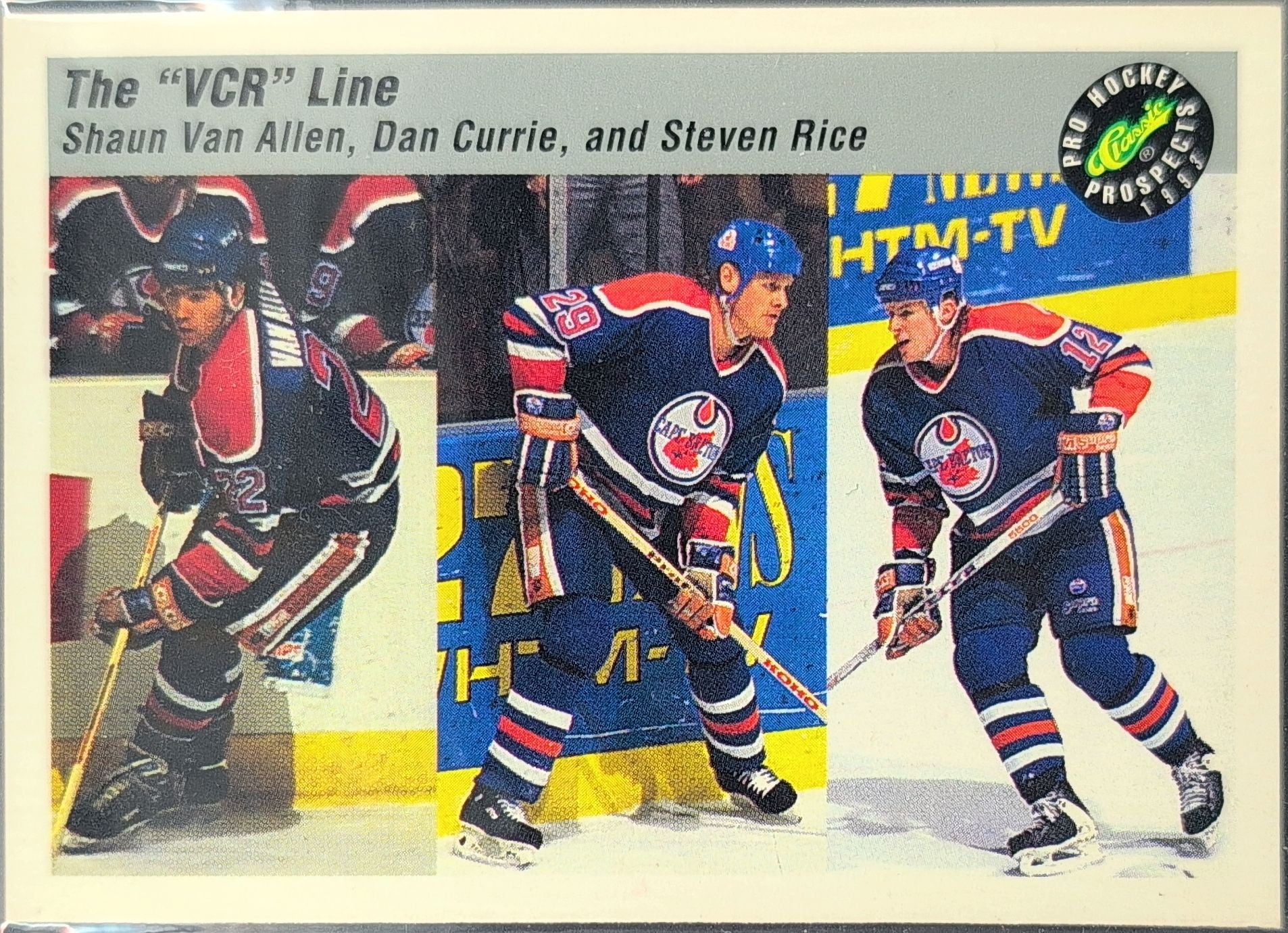 1993 Classic Pro Prospects The "VCR" Line (Shaun Van Allen / Dan Currie / Steven Rice) #150 Cape Breton Oilers front