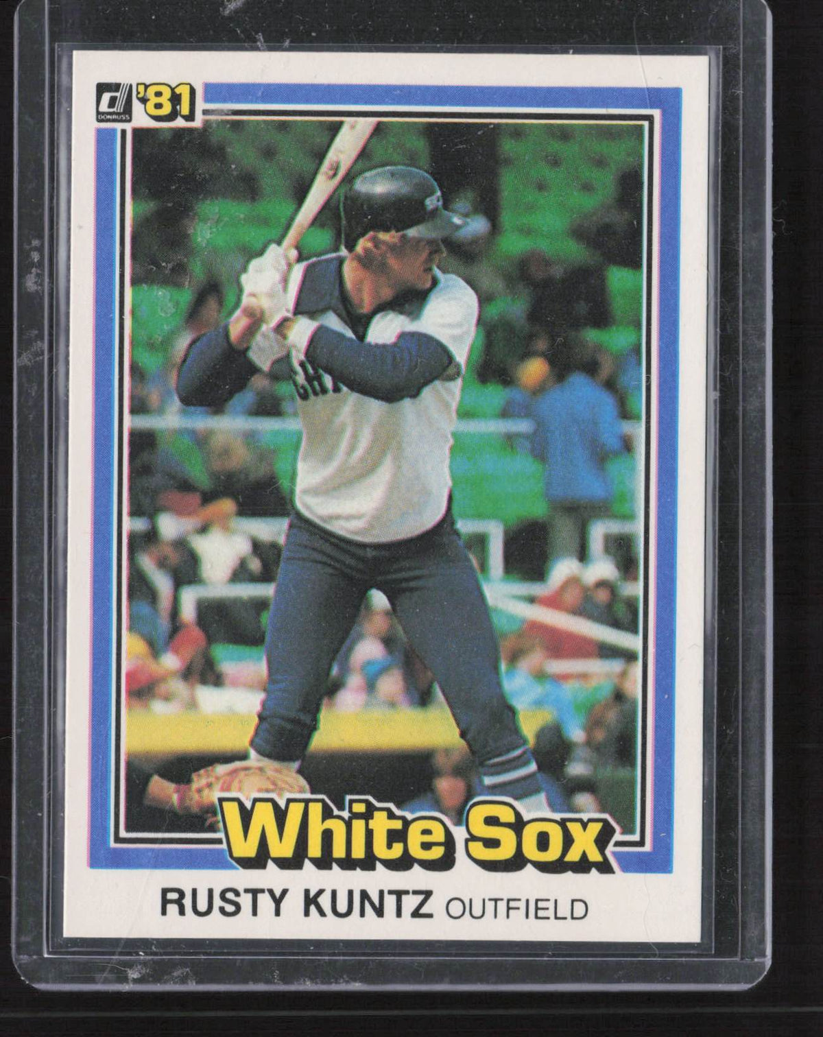 Rusty Kuntz 1981 Donruss #282 RC Chicago White Sox